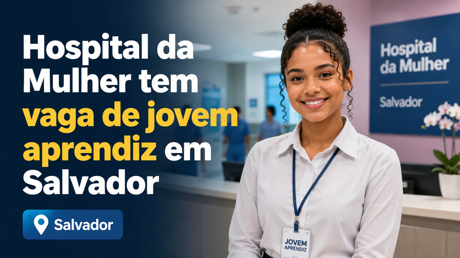 jovem aprendiz em ambiente administrativo hospitalar em Salvador